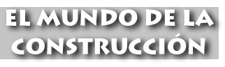 El Mundo de la Construccin